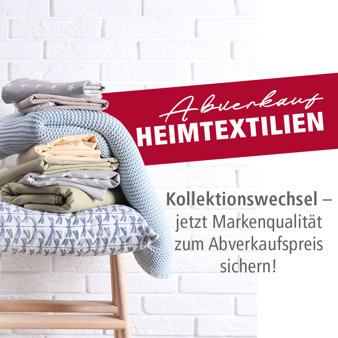 Abverkauf Heimtextilien